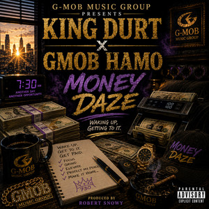 money daze by King Durt, gmob hamo