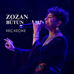 Keç Keçikê - Live by Zozan Bütün