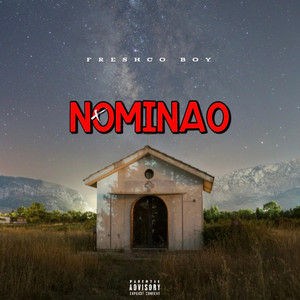 Nominao by Freshco Boy