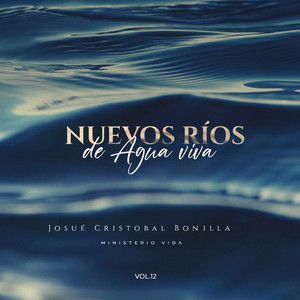 Josue Cristobal Bonilla Ministerio Vida - Si las Aves Te Alaban