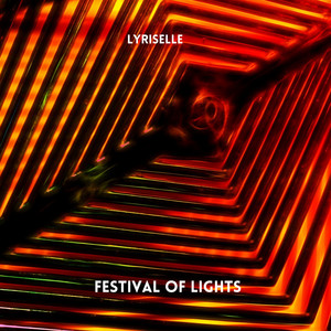 Festival of Light - Radio Edit by Lyriselle
