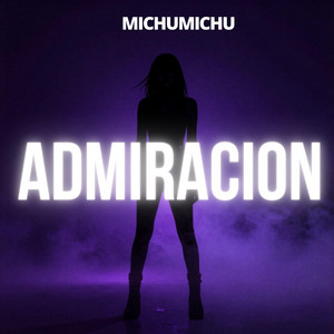 ADmiracion by Michumichu