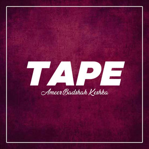 Ameer Badshah Keshka - Tape