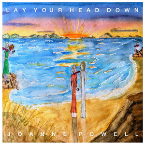 Lay Your Head Down by Joanne Powell