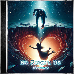 Nyvision - No Saving Us