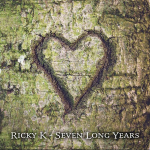 Seven Long Years by Ricky K