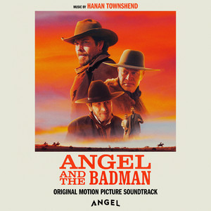 Angel and the Badman by Angel, Hanan Townshend