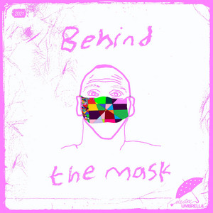 Behind the Mask