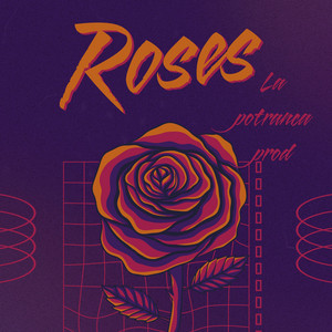 ROSES by La Potranca Prod