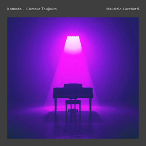 Komodo / L'Amour Toujours - Piano Version / Medley by Maurizio Lucchetti