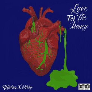 Love For The Money by Wizdom SHO, Rizzy
