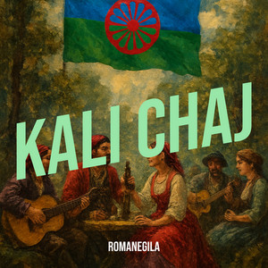 RomaneGila - Kali Chaj