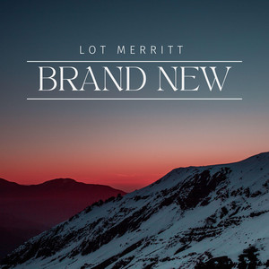 Brand New by Lot Merritt