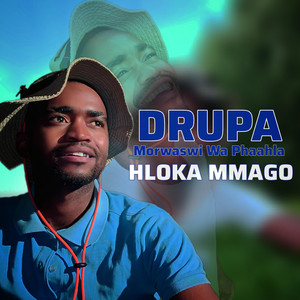 Hloka Mmago by Drupa Morwaswi Wa Phaahla