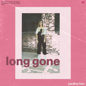 Long Gone by Pauline Herr