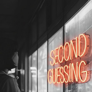 Second Guessing