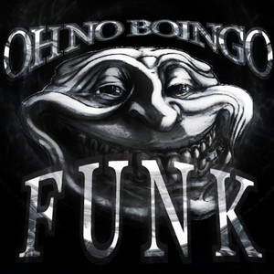 OH NO BOINGO FUNK by ProdBoingo