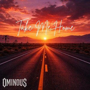 Take Me Home by Ominous