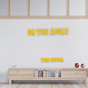 in the Aisle by the soga