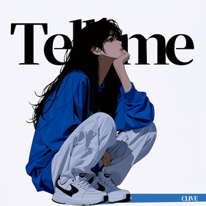 Tell me by CLIVE
