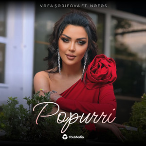 Vefa Serifova - Popurri (feat. Nəfəs)