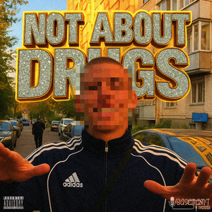 NOT ABOUT DRUGS