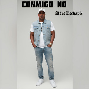 Conmigo No by Alfre Dechaple
