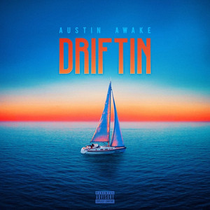 Driftin by Austin Awake