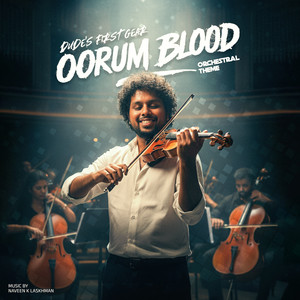 Oorum Blood Orchestral Theme by Naveen K Lakshman