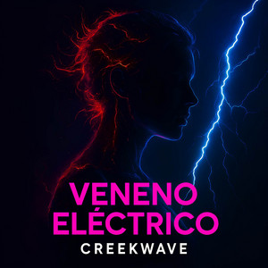 Creekwave - Veneno Electric