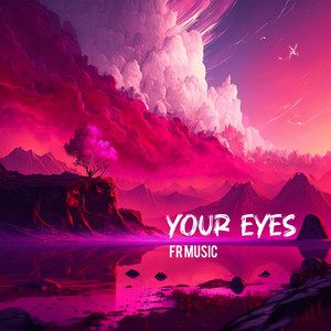 Your Eyes