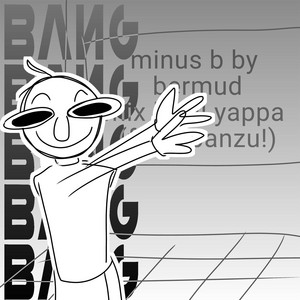 Bang Bang Bang - Yappa's Funk Remix by lil yappa, BBpanzu