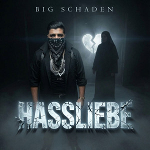 Hassliebe by BIG SCHADEN