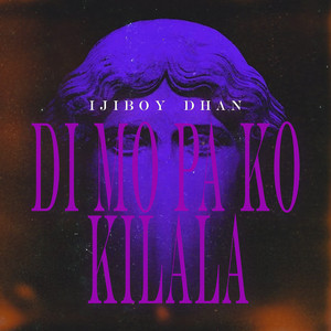 Di Mo Pa Ko Kilala