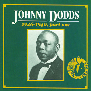 Johnny Dodds - Little Bits (5/29/1926)