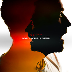 Don't Call Me White by Nomy