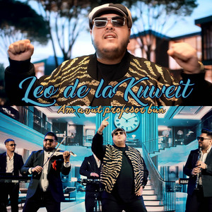Leo de la Kuweit - Am Avut Profesor Bun