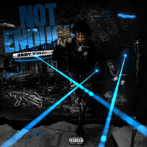 Not Enough by BABY KIRAN