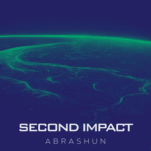 Second Impact by Abrashun