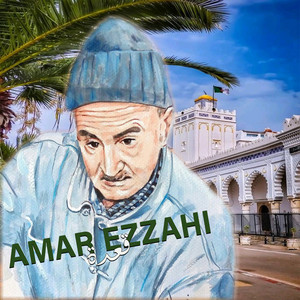Amar Ezzahi - قعدة