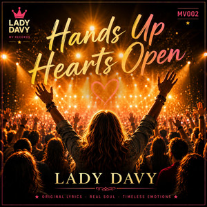 Hands Up Hearts Open by Lady Davy, The Soul Collective