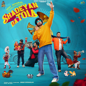 Shadeyan Da Tola by Deep Dosanjh