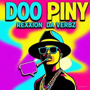 Rexxion Da Verbz - Doo Piny