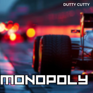 MONOPOLY - Instrumental by DUTTY CUTTY