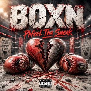 BOXN by Phfeel Tha Sneak