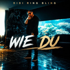Wie du by DIDI RING BLING