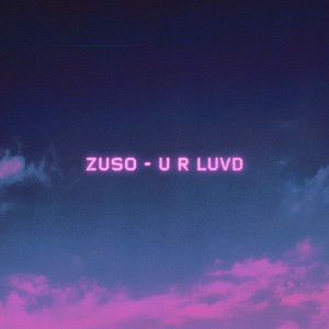 U R LUVD by ZUSO