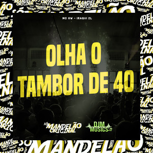 MC GW & Iraqui Zl - Olha o Tambor de 40