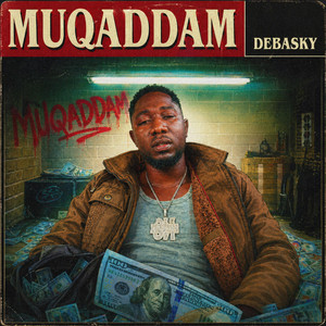 Muqaddam by Debasky