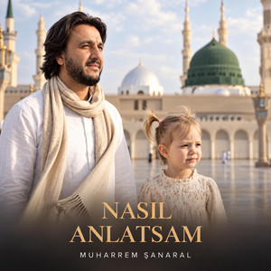 Nasıl Anlatsam by Muharrem Şanaral